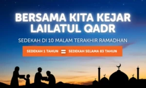 Sedekah di 10 hari terakhir Ramadhan Demi Meraih Lailatul Qadar