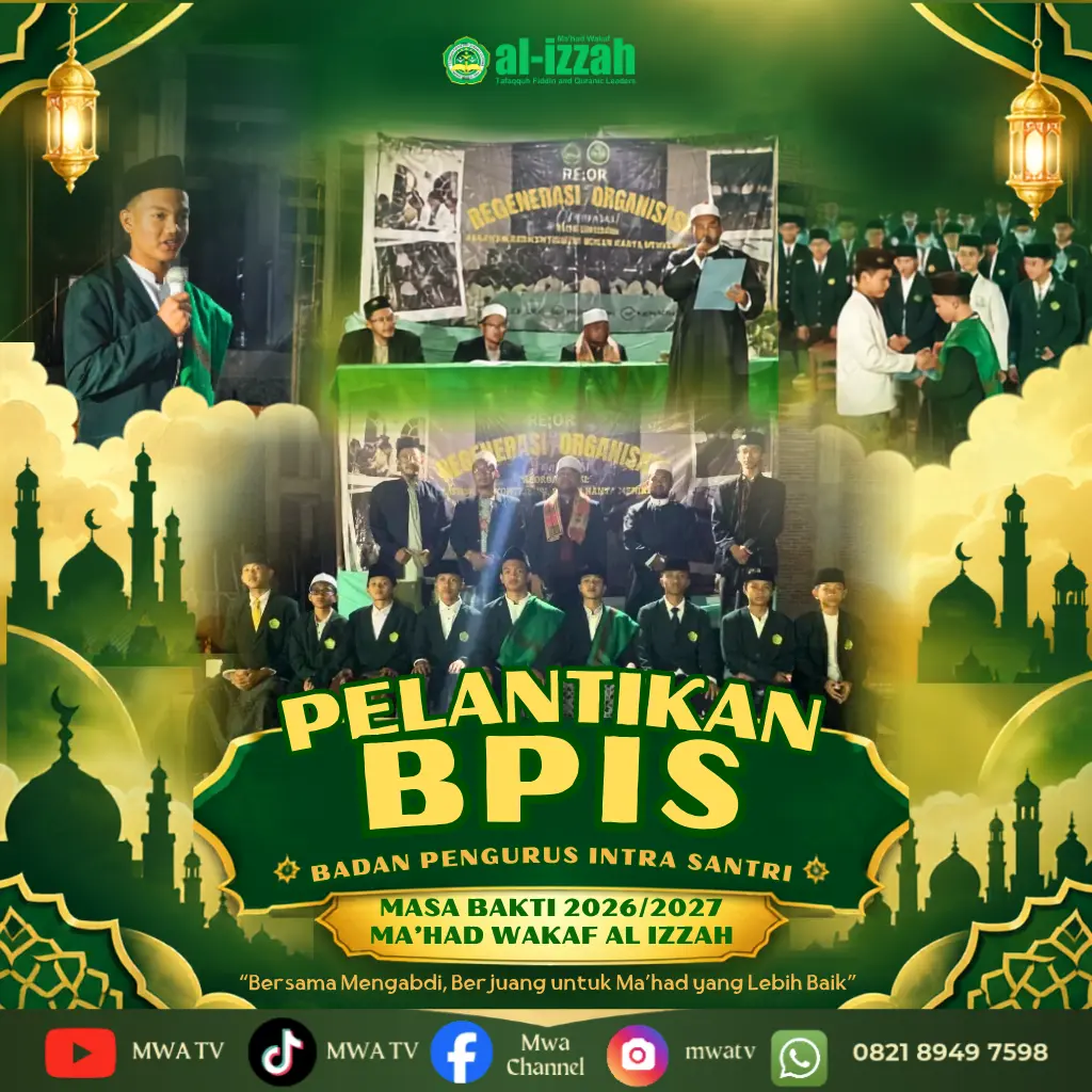 Belajar Memegang Amanah: Regenerasi Organisasi BPIS Ma’had Wakaf Al Izzah